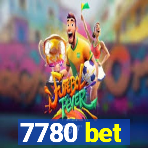 7780 bet